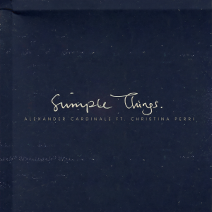 ดาวน์โหลดและฟังเพลง Simple Things (feat. Christina Perri) พร้อมเนื้อเพลงจาก Alexander Cardinale