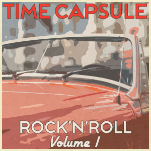 Various Artists的專輯Time Capsule, Rock'n'Roll, Vol. 1