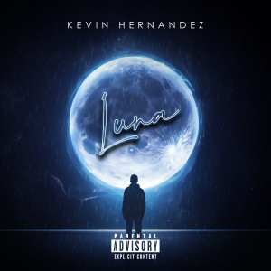 Kevin Hernandez的專輯Luna (Explicit)