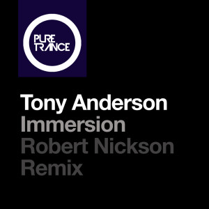 Immersion (Robert Nickson Remix) dari Tony Anderson