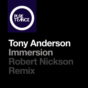 Dengarkan Immersion (Robert Nickson Remix) lagu dari Tony Anderson dengan lirik