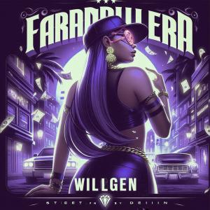 收聽Willgen的FARANDULERA (Explicit)歌詞歌曲