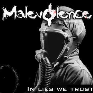 Malevolence的專輯In Lies We Trust
