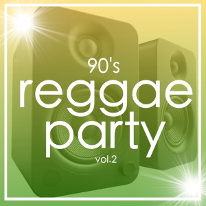 Various Artists的专辑90's Reggae Party Vol.2