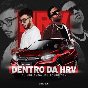 DJ Holanda的專輯DENTRO DA HRV (Explicit)