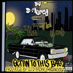 Gettin to This Bag (Explicit) dari Lil HotB