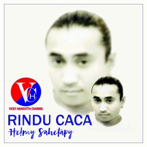 Dengarkan Rindu Caca lagu dari Helmy Sahetapy dengan lirik
