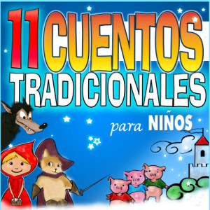 Cuadro Sonoro Children's Films Studio的專輯11 Cuentos Tradicionales para Niños