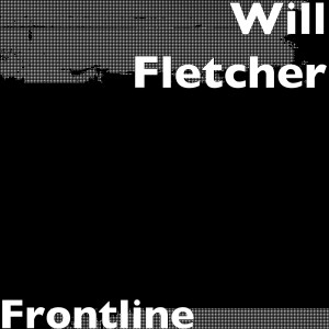 收听Will Fletcher的Frontline歌词歌曲