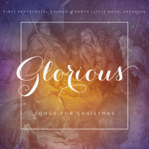 Listen to In Excelsis Deo song with lyrics from First Pentecostal Church of North Little Rock