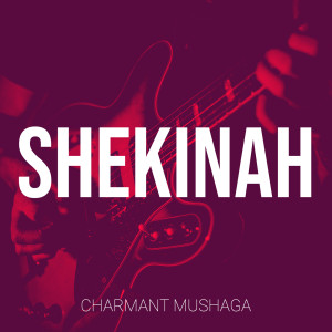 Listen to Shekinah song with lyrics from Charmant Mushaga