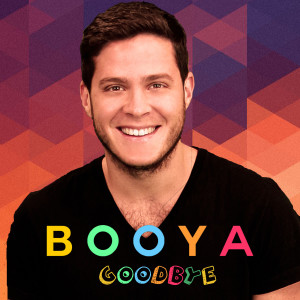 Listen to GoodBye song with lyrics from Booya