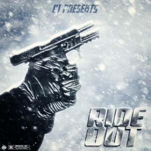 收聽C1的Ride Out (Explicit)歌詞歌曲