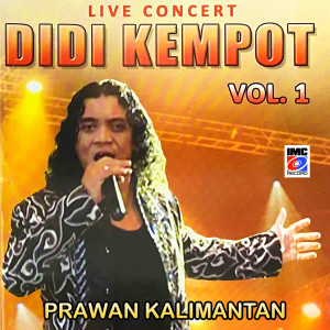Dengarkan lagu Prawan Kalimantan (Live) nyanyian Didi Kempot dengan lirik