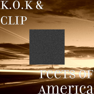 Listen to Feets of America (Explicit) song with lyrics from K.O.K