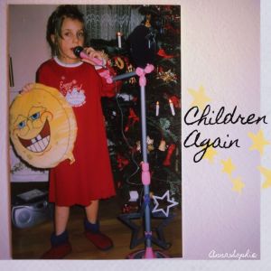 ดาวน์โหลดและฟังเพลง Children Again พร้อมเนื้อเพลงจาก Anna-Sophie
