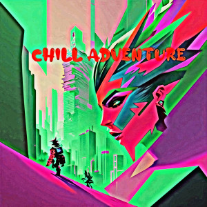收聽Michael Roberts的Chill Adventure歌詞歌曲