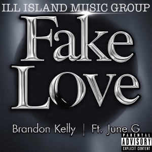 Album Fake Love (Explicit) from Brandon Kelly