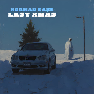 Album Last Xmas (Explicit) from Norman BA$E