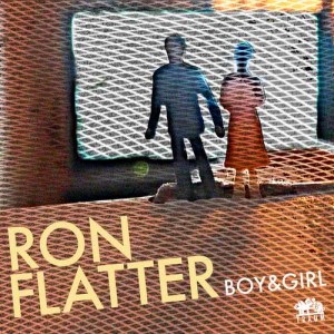 ดาวน์โหลดและฟังเพลง Boy & Girl พร้อมเนื้อเพลงจาก Ron Flatter
