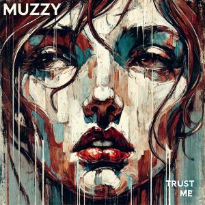 Muzzy的專輯Trust Me