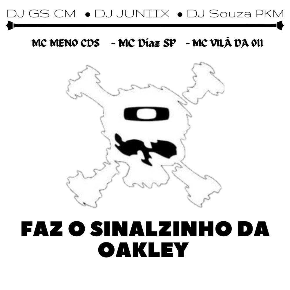 Faz o Sinalzinho da Oakley (Explicit)