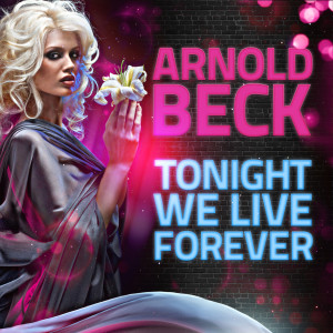 ดาวน์โหลดและฟังเพลง Tonight We Live Forever (Radio Edit) พร้อมเนื้อเพลงจาก Arnold Bax
