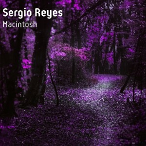 ดาวน์โหลดและฟังเพลง Macintosh พร้อมเนื้อเพลงจาก Sergio Reyes