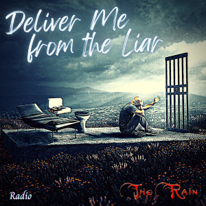 Album Deliver Me from the Liar (Radio Version) from The Rain