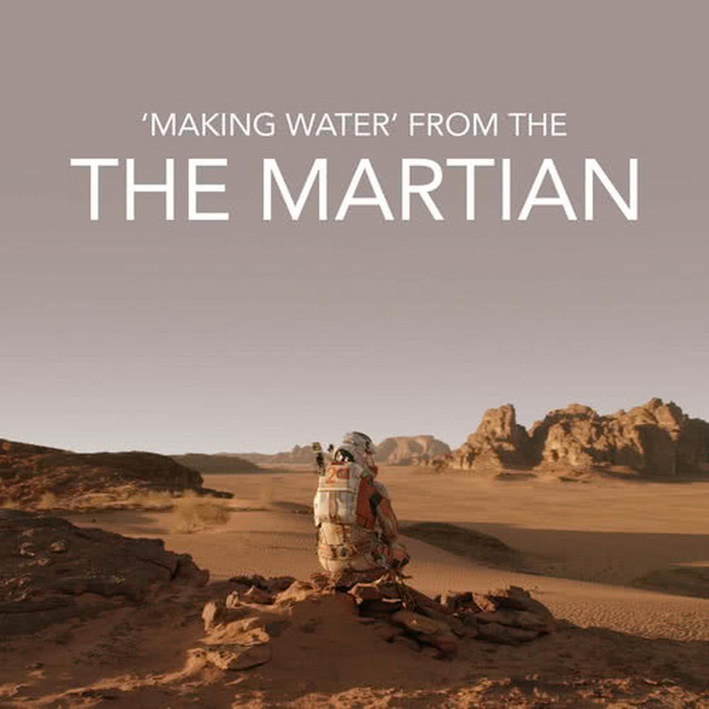 Making Water (From "The Martian")