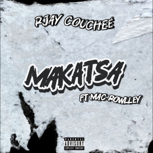 Album Makatsa (Explicit) from Rjay Coucheé