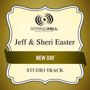 收聽Jeff & Sheri Easter的New Day (Medium Key Performance Track With Background Vocals)歌詞歌曲