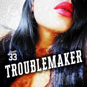 ดาวน์โหลดและฟังเพลง Troublemaker พร้อมเนื้อเพลงจาก Route 33