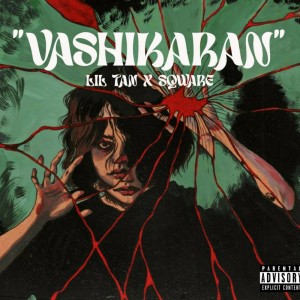 Listen to Vashikaran (Explicit) song with lyrics from TXNISH MUSIC