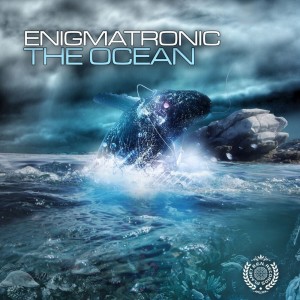 Dengarkan lagu The Ocean nyanyian Enigmatronic dengan lirik