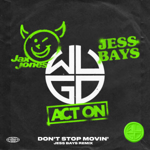 Don’t Stop Movin’ (Jess Bays Remix)