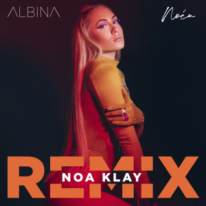 ALBINA的專輯Noću (Noa Klay Remix)