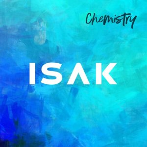 收聽ISAK的Chemistry歌詞歌曲