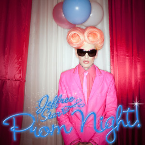 Jeffree Star的专辑Prom Night (Explicit)