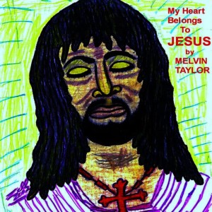 Melvin Taylor的專輯My Heart Belongs To Jesus