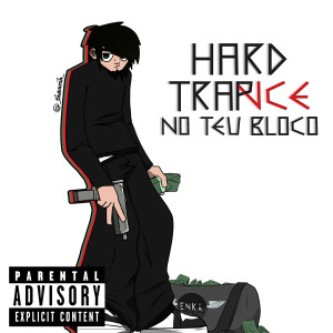 Enka的专辑Hardtrance no Teu Bloco (Explicit)