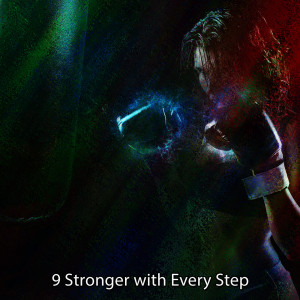 9 Stronger with Every Step