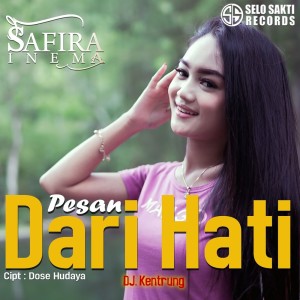 ดาวน์โหลดและฟังเพลง Pesan Dari Hati (Remix) พร้อมเนื้อเพลงจาก Safira Inema