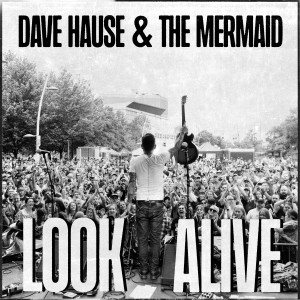 อัลบัม Look Alive ศิลปิน Dave Hause