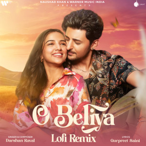 收聽Darshan Raval的O Beliya (Lofi Remix)歌詞歌曲