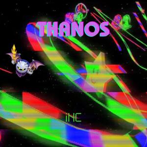 อัลบัม Thanos (Explicit) ศิลปิน Inc
