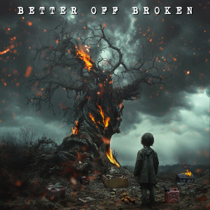 Album Better off Broken from Citizen Soldier