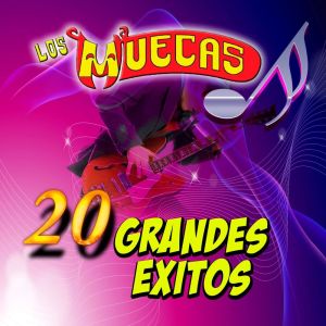 20 Grandes Temas dari Los Muecas