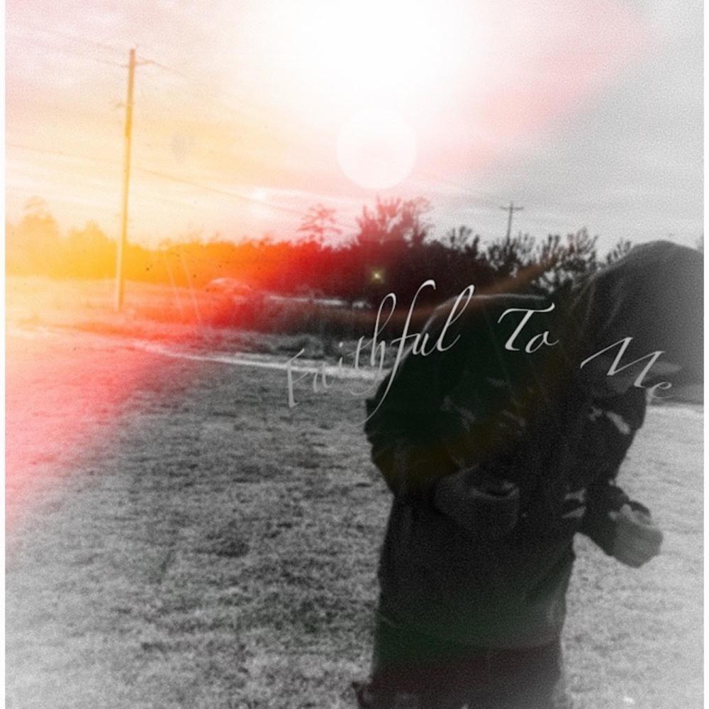 Faithful To Me