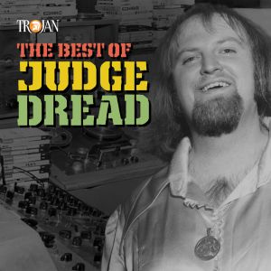 Judge Dread的專輯The Best of Judge Dread (Explicit)